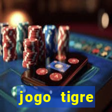 jogo tigre plataforma nova